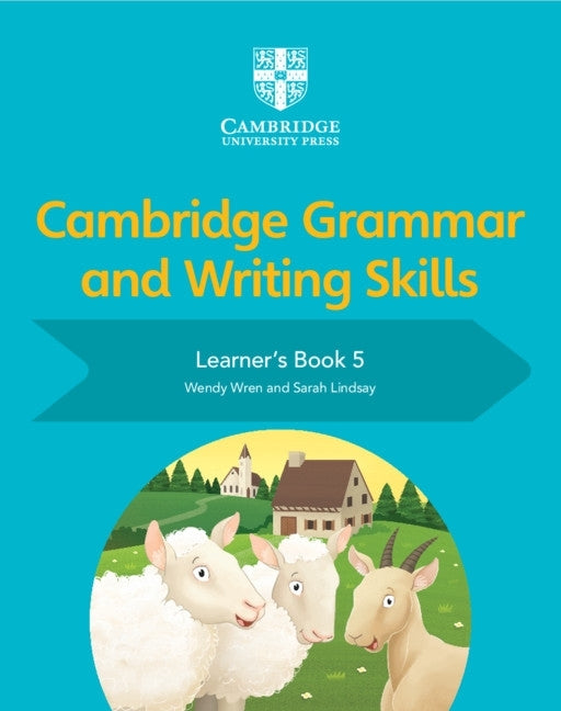 Cambridge Grammar and Writing Skills (Learners Book 5)