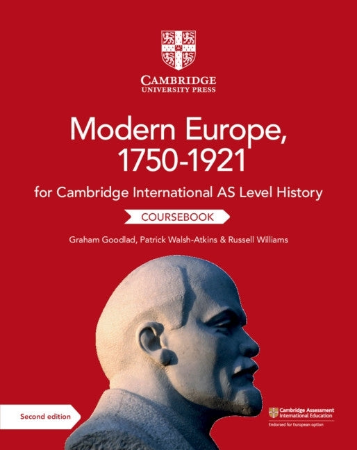 Cambridge International As Level History Modern Europe 1750-1921 (Coursebook)