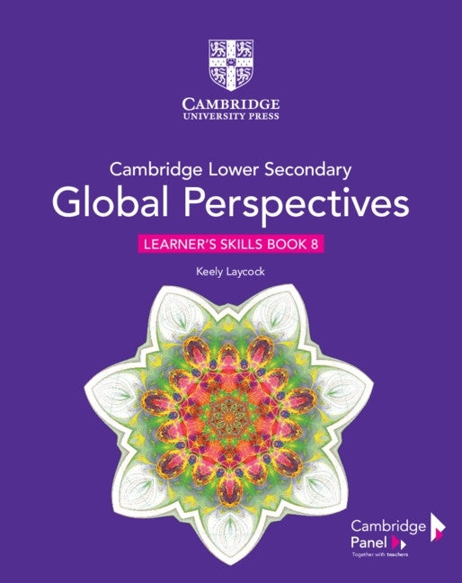 Cambridge Lower Secondary Global Perspectives Stage 8 (Learners Skills Book)