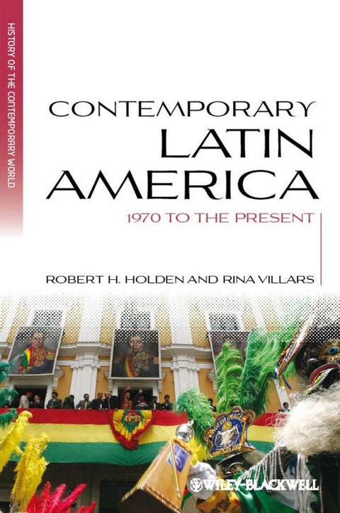 Contemporary Latin America 1970 to the Present