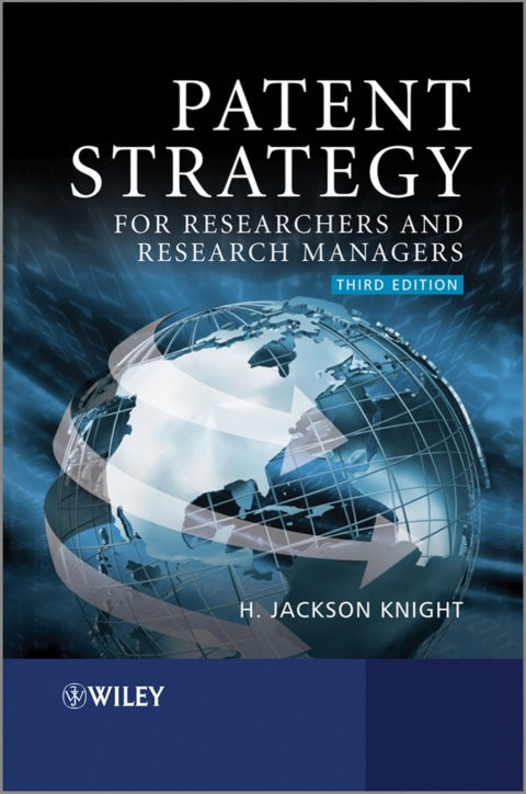 Patent Strategy for Researchers and Research Managers