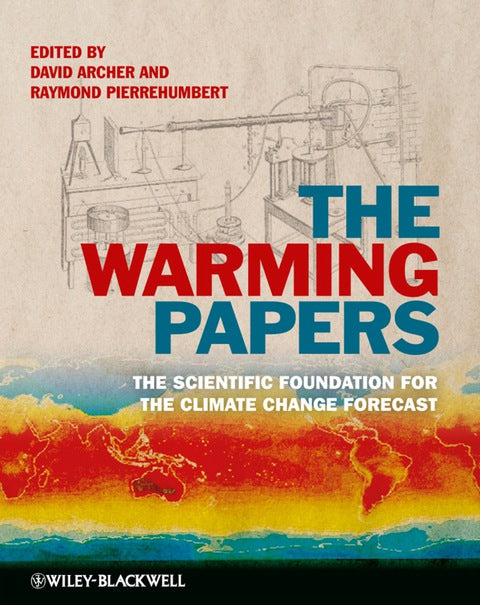 Warming Papers the Scientific Foundation for the Climate Change Forecast