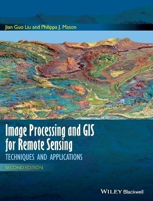 Image Processing and Gis for Remote Sensing (H/C)