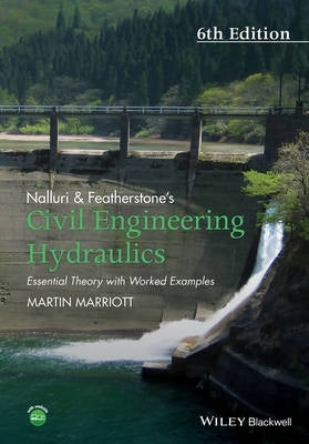 Nalluri and Featherstones Civil Engineering Hydraulics Essential Theory With Worked Examples