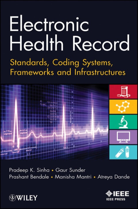 Electronic Health Record Standards Coding Systems Frameworks and Infrastructures
