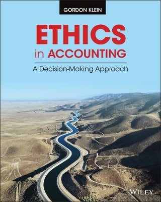 Ethics in Accounting a Decision Making Approach
