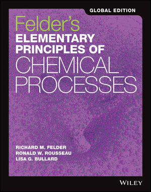 Felders Elementary Principles of Chemical Processes