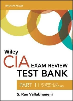 Wiley Cia Test Bank 2019 Essentials of Internal Auditing (Part 1)