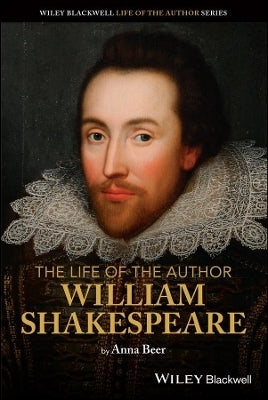 Life of the Author William Shakespeare