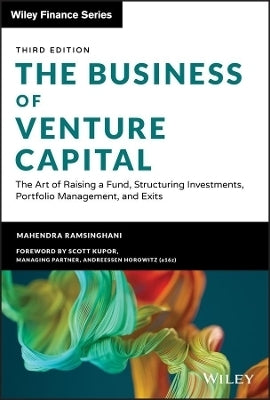 Business of Venture Capital the Art of Raising a Fund Structuring Investments Portfolio Management
