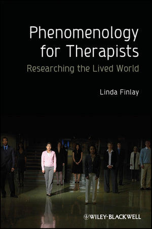 Phenomenology for Therapists