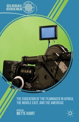 Education of the Filmmaker in Africa the Middle East and the Americas (H/C)