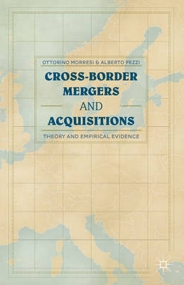Cross Border Mergers and Acquisitions Theory and Empirical Evidence (H/C)