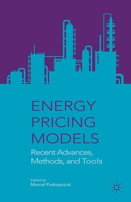 Energy Pricing Models Recent Advances Methods and Tools (H/C)
