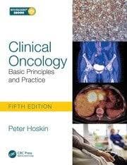 Clinical Oncology Basic Principles and Practice