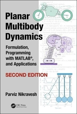 Planar Multibody Dynamics Formulation Programming With Matlab R and Applications (H/C)