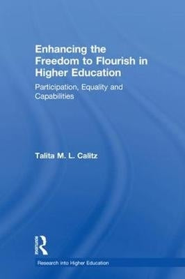 Enhancing the Freedom to Flourish in Higher Education Participation Equality and Capabilities