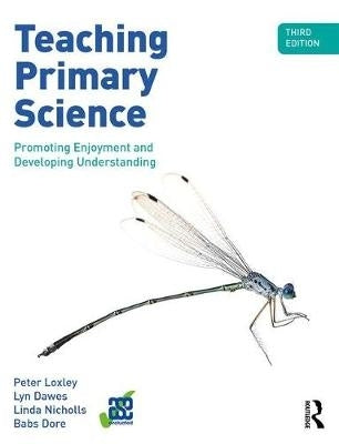 Teaching Primary Science Promoting Enjoyment and Developing Understanding
