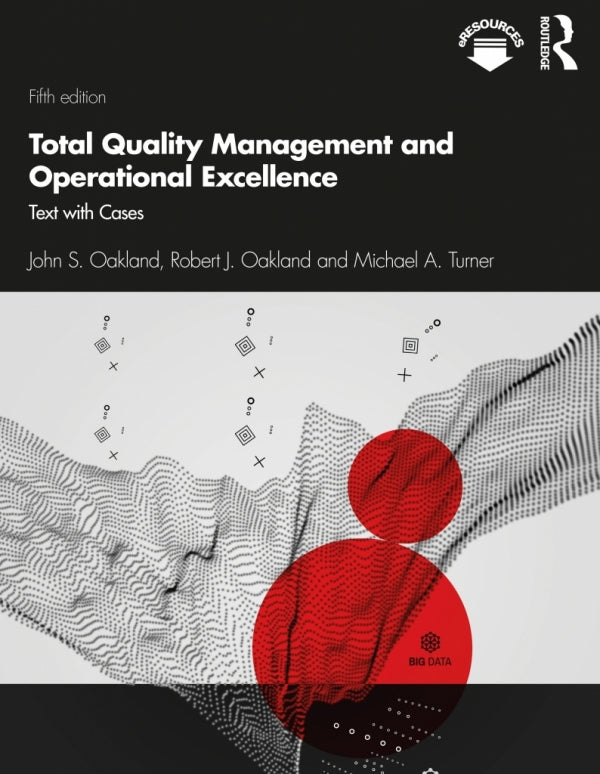 Total Quality Management and Operational Excellence Text With Cases