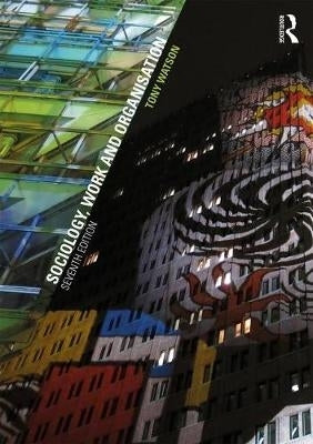 Sociology Work and Organisation