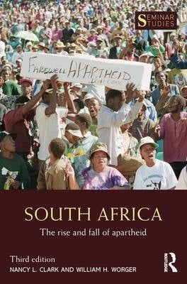 SA the Rise and Fall of Apartheid