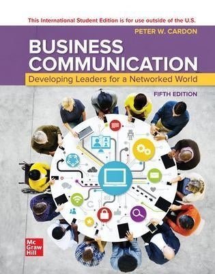 Business Communication Developing Leaders for a Networked World (Ise)