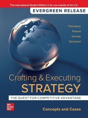 Crafting and Executing Strategy the Quest for Competitive Advantage Concepts and Cases Ise