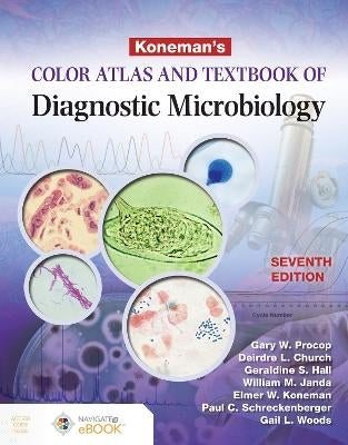 Konemans Color Atlas and Textbook of Diagnostic Microbiology