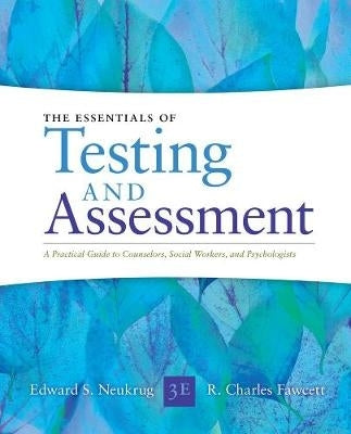 Essentials of Testing and Assessment a Practical Guide for Counselors Social Workers and Psychologi