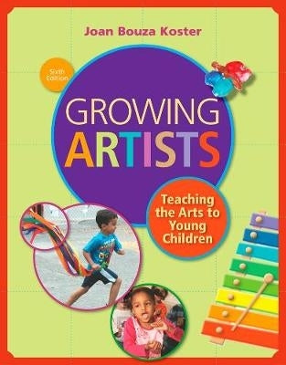 Growing Artists Teaching the Arts to Young Children