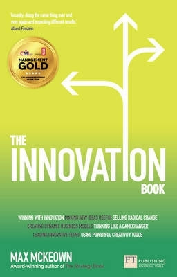 Innovation Book How to Manage Ideas and Execution for Outstanding Results