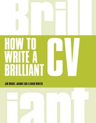 How to Write a Brilliant Cv What Employers Want to See and How to Write It