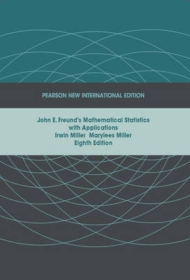 John E Freunds Mathematical Statistics With Applications (Pnie)