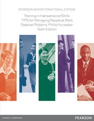 Training in Interpersonal Skills Pearson New International Edition
