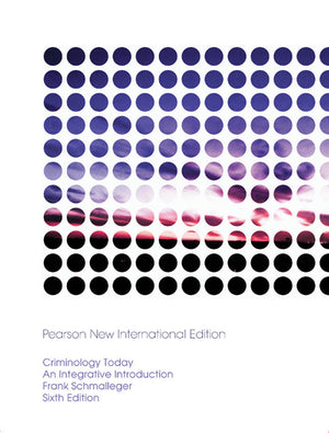 Criminology Today Pearson New International Edition