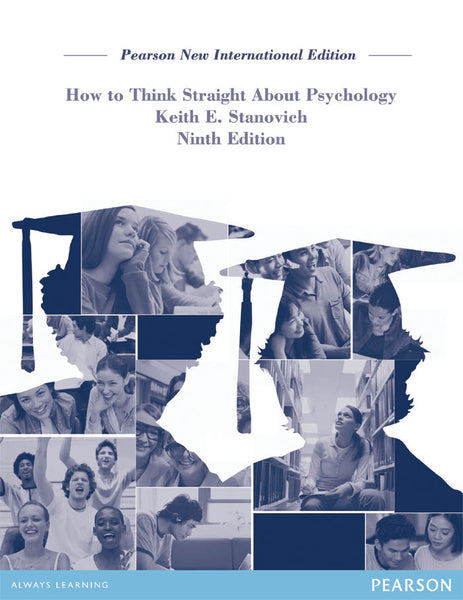 How to Think Straight About Psychology Pearson New International Edition