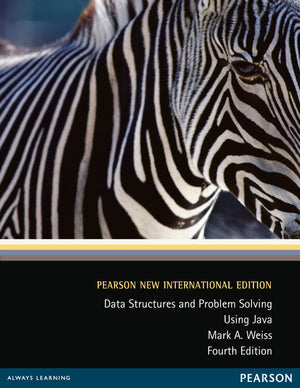 Data Structures and Problem Solving Using Java Pearson New International Edition