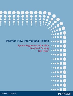 Systems Engineering and Analysis Pearson New International Edition
