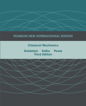 Classical Mechanics Pearson New International Edition