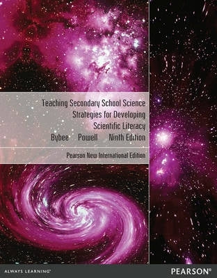 Teaching Secondary School Science Strategies for Developing Scientific Literacy