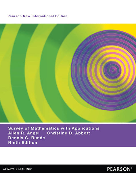Survey of Mathematics With Applications Pearson New International Edition