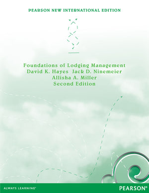 Foundations of Lodging Management Pearson New International Edition