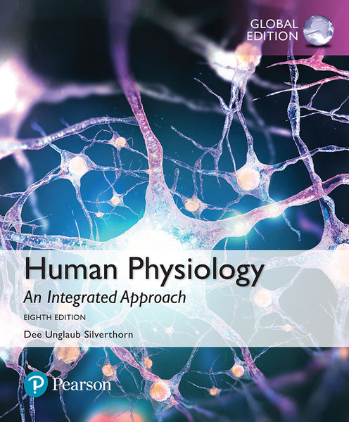 Human Physiology an Integrated Approach, Global Edition