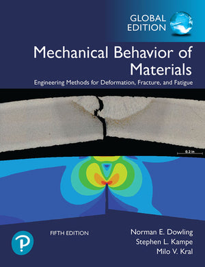 Mechanical Behavior of Materials (Global Edition)