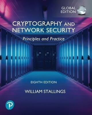 Cryptography and Network Security Principles and Practice (Global Edition)