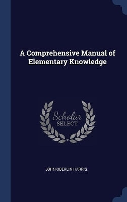 Comprehensive Manual of Elementary Knowledge (H/C)