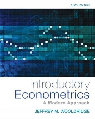 Introductory Econometrics a Modern Approach(Ref Isbn 9781337558860)