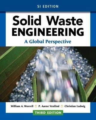 Solid Waste Engineering a Global Perspective (Si)