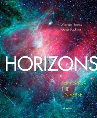 Horizons Exploring the Universe (Refer Isbn 9780357976616)