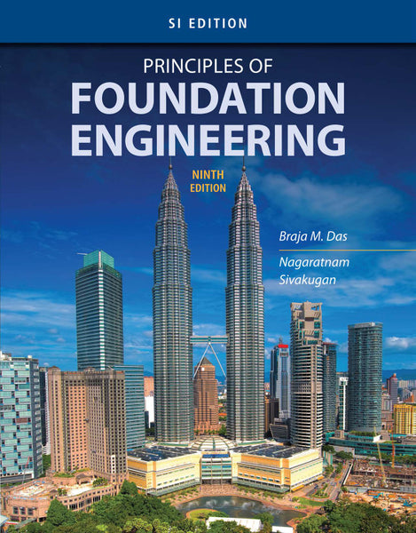 Principles of Foundation Engineering, Si Edition